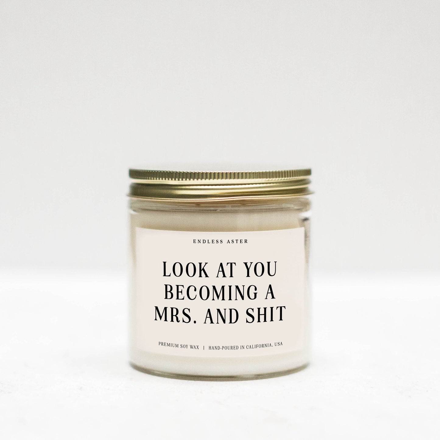 Look At You Becoming A Mrs. And Shit Candle