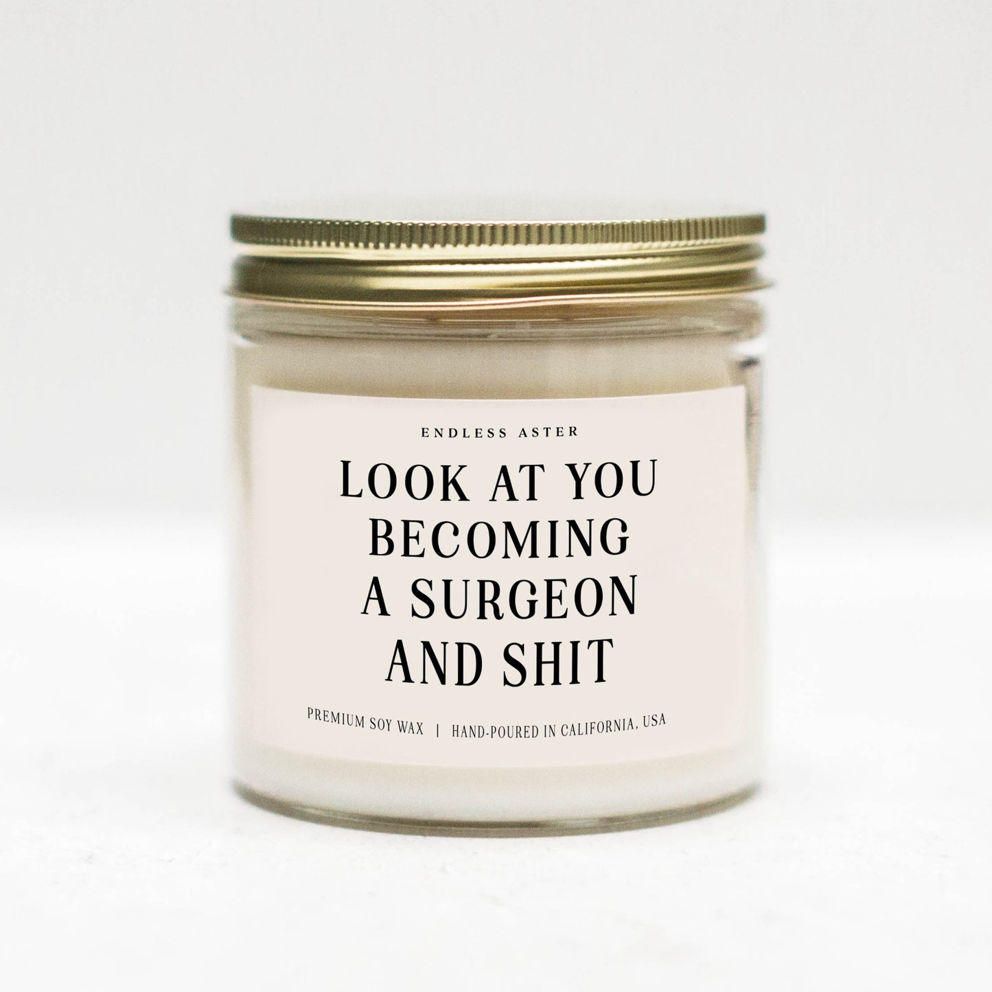 Look At You Becoming A Surgeon And Shit Candle