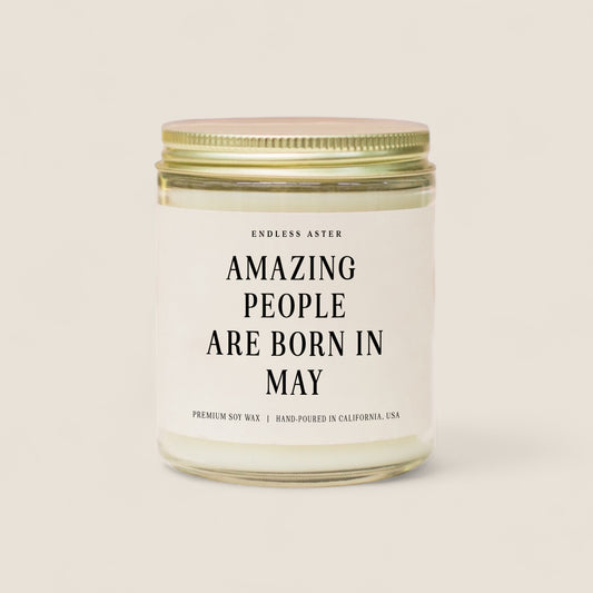 Amazing People Are Born In May Candle