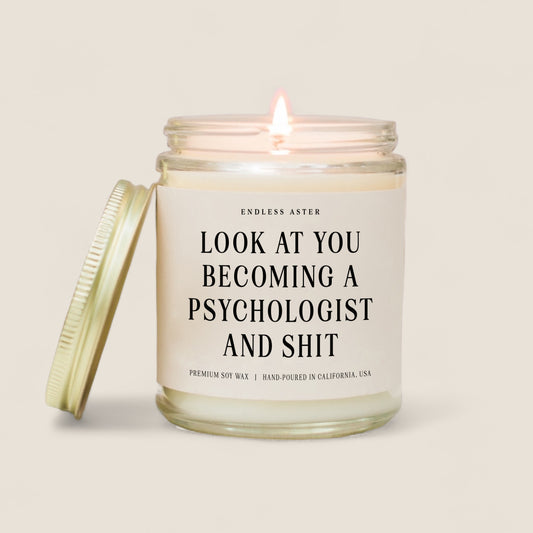 Look At You Becoming A Psychologist And Shit Candle