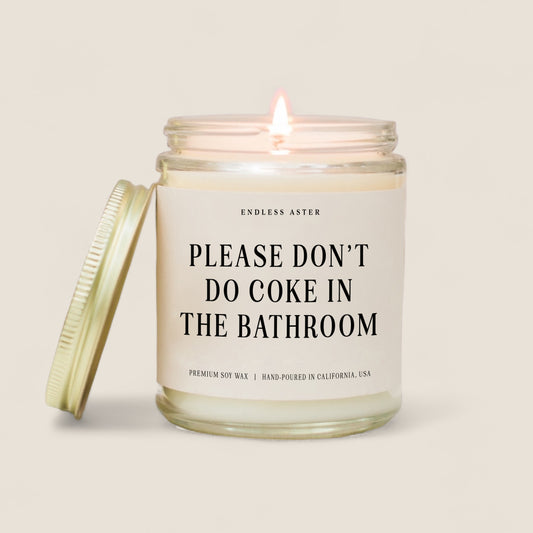 Please Don't Do Coke In The Bathroom Candle